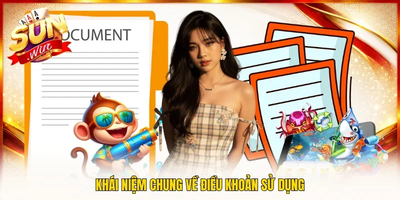 Khái niệm chung về điều khoản sử dụng
