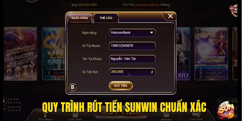 Quy trình rút tiền Sunwin chuẩn xác